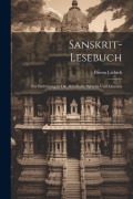Cover-Bild zum Titel 'Sanskrit-Lesebuch: Zur Einführung in Die Altindische Sprache Und Literatur' von 'Bruno Liebich'