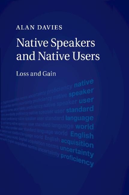 Native Speakers and Native Users - Alan Davies