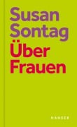Über Frauen Cover-Bild zum Titel 'Über Frauen' von 'Susan Sontag'
