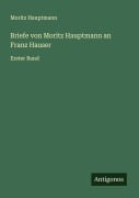 Cover-Bild zum Titel 'Briefe von Moritz Hauptmann an Franz Hauser' von 'Moritz Hauptmann'