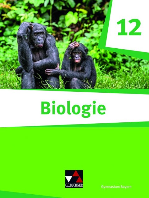 Biologie Bayern 12 - Frank Scholz, Erik Schuhmann, Martina Stahl, Veronika Süßmilch, Christoph Trescher