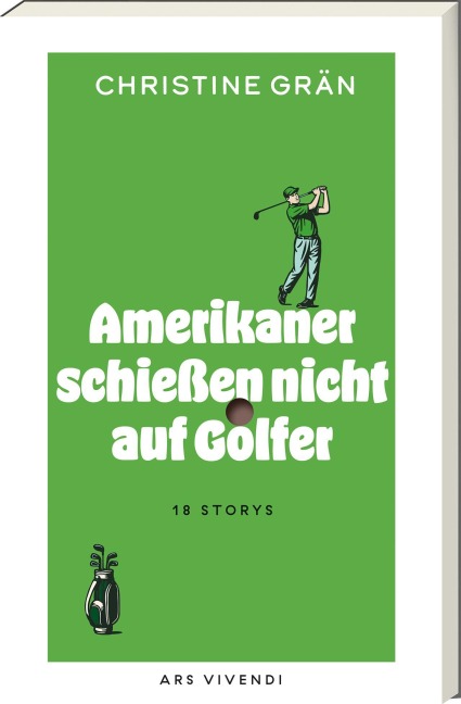 Amerikaner schießen nicht auf Golfer - Christine Grän