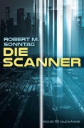 Cover-Bild zum Titel 'Die Scanner' von 'Robert M. Sonntag'