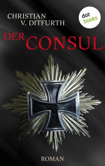 Der Consul - Christian V. Ditfurth