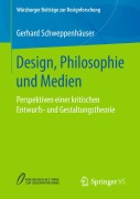 Cover-Bild zum Titel 'Design, Philosophie und Medien' von 'Gerhard Schweppenhäuser'