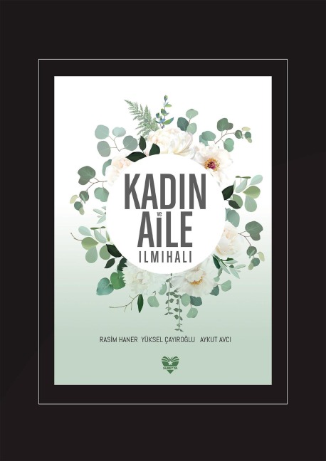 KADIN VE AILE ILMIHALI - Rasim Haner - Yüksel Çayiroglu - Aykut Avci