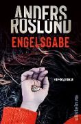 Cover-Bild zum Titel 'Engelsgabe' von 'Anders Roslund'