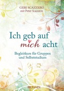 Cover-Bild zum Titel 'Ich geb auf mich acht' von 'Geri Scazzero, Peter Scazzero'