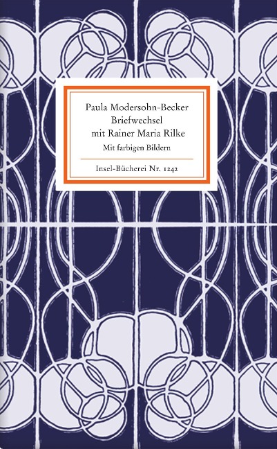 Briefwechsel mit Rainer Maria Rilke - Paula Modersohn-Becker, Rainer Maria Rilke