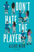 Cover-Bild zum Titel 'Don't Hate the Player' von 'Alexis Nedd'
