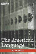 Cover-Bild zum Titel 'The American Language' von 'H L Mencken'