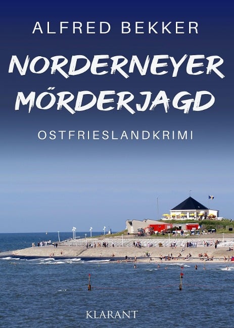 Norderneyer Mörderjagd. Ostfrieslandkrimi - Alfred Bekker