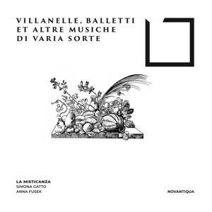 Villanelle,Balletti et altre musiche di varia sor - Gatto/Fusek/La Misticanza