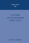 Cover-Bild zum Titel 'Carl Muth und das Hochland (1903-1941)' von ''