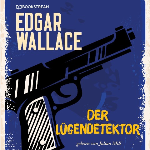 Der Lügendetektor - Edgar Wallace