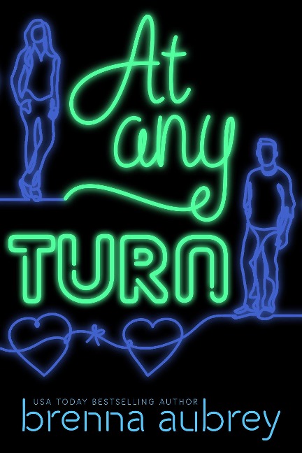 At Any Turn (Gaming The System, #2) - Brenna Aubrey