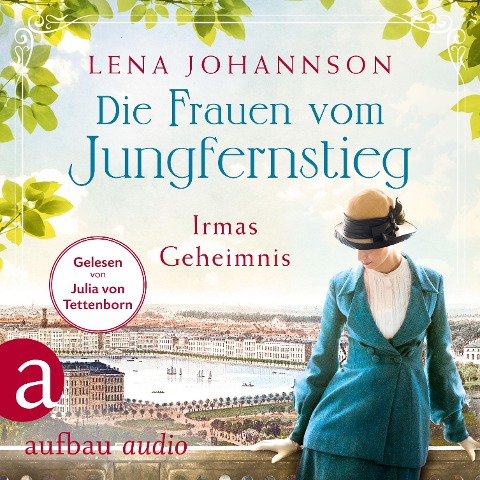 Die Frauen vom Jungfernstieg: Irmas Geheimnis - Lena Johannson