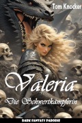 Cover-Bild zum Titel 'Valeria die Schwertkämpferin' von 'Tom Knocker'