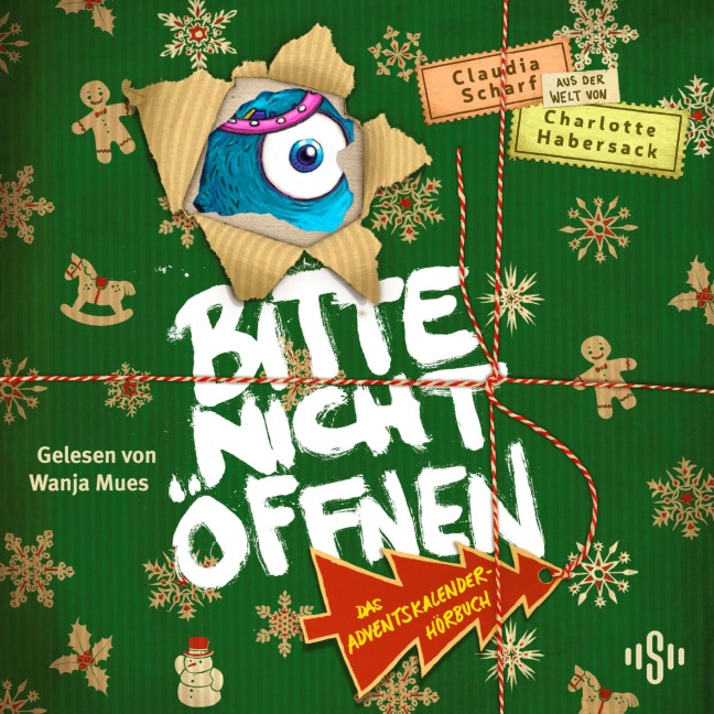 Bitte nicht öffnen: Das Adventskalender-Hörbuch - Charlotte Habersack, Claudia Scharf