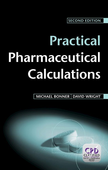 Practical Pharmaceutical Calculations - Michael Bonner, David Wright