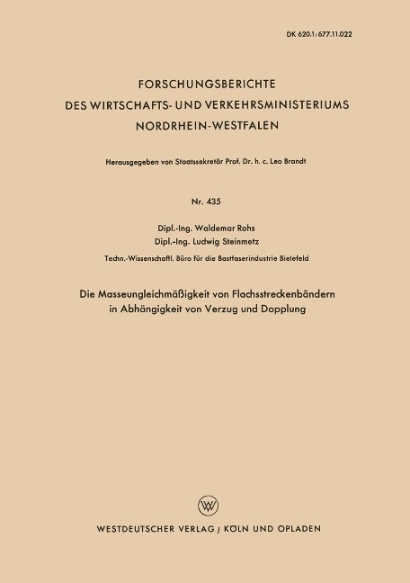 Die Masseungleichmäßigkeit von Flachsstreckenbändern in Abhängigkeit von Verzug und Dopplung - Waldemar Rohs