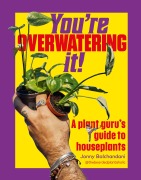 Cover-Bild zum Titel 'You're Overwatering It!' von 'Jonny Balchandani'