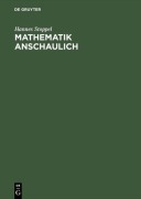 Cover-Bild zum Titel 'Mathematik anschaulich' von 'Hannes Stoppel'