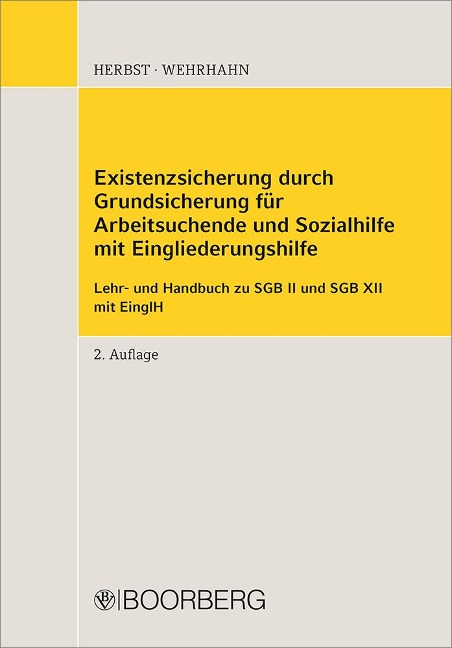 Existenzsicherung durch Grundsicherung für Arbeitsuchende und Sozialhilfe - Sebastian Herbst, Andreas Jenak