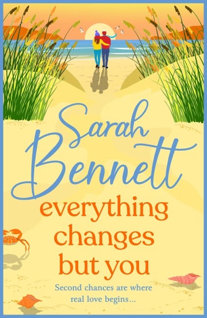 Everything Changes But You - Sarah Bennett