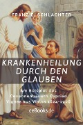 Cover-Bild zum Titel 'Krankenheilung durch den Glauben' von 'Franz Eugen Schlachter'