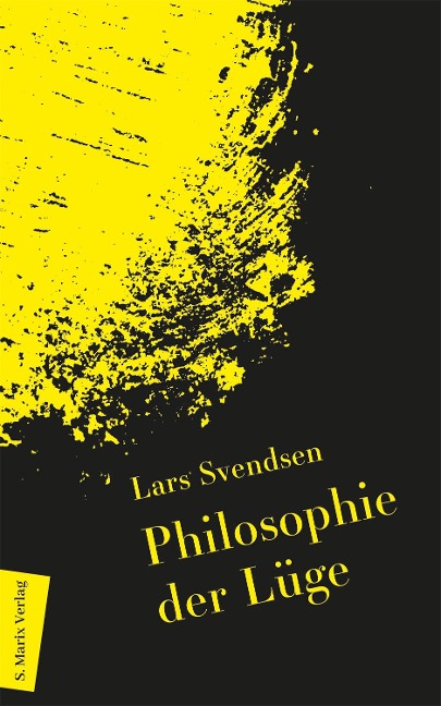 Philosophie der Lüge - Lars Svendsen