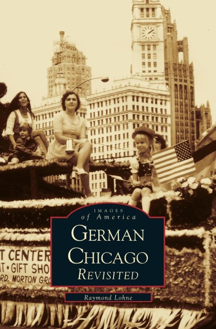 German Chicago Revisited - Raymond Lohne