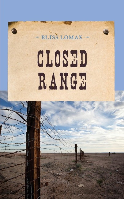 Closed Range - Bliss Lomax