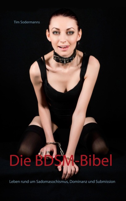 Die BDSM-Bibel - Tim Sodermanns