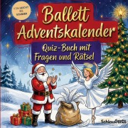 Cover-Bild zum Titel 'Ballett-Adventskalender: Quiz-Buch mit Fragen und Rätsel' von 'Schlauvento Interactive'