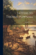 Cover-Bild zum Titel 'Letters to Thomas Pownall' von 'Samuel Cooper'