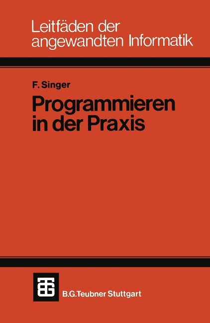Programmieren in der Praxis - Friedemann Singer