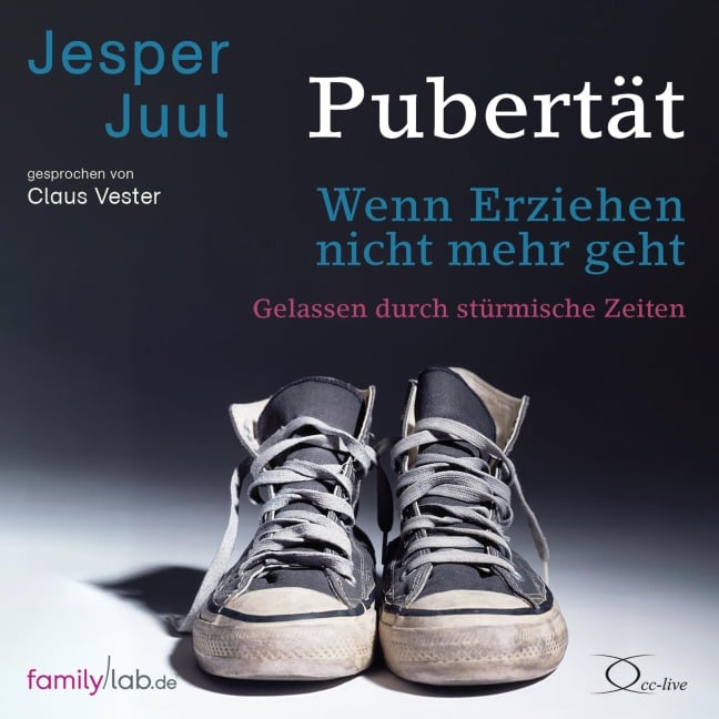 Pubertät - wenn Erziehen nicht mehr geht - Jesper Juul