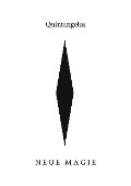 Cover-Bild zum Titel 'Neue Magie' von 'Frater Quintangelus'