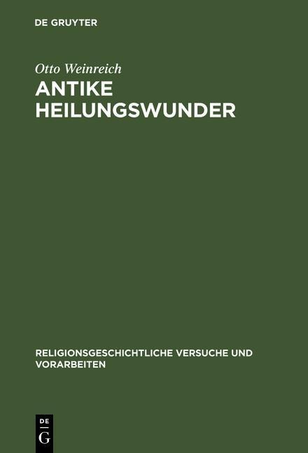 Antike Heilungswunder - Otto Weinreich