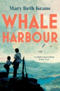 Cover-Bild zum Titel 'Whale Harbour' von 'Mary Beth Keane'