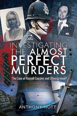 Investigating the Almost Perfect Murders - Anthony Nott