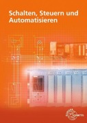Cover-Bild zum Titel 'Schalten, Steuern und Automatisieren' von 'Herbert Tapken'