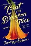 Cover-Bild zum Titel 'Fruit of the Drunken Tree' von 'Ingrid Rojas Contreras'