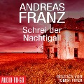 Cover-Bild zum Titel 'Schrei der Nachtigall' von 'Andreas Franz'