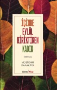 Cover-Bild zum Titel 'Icinde Eylül Biriktiren Kadin' von 'Müstehir Karakaya'