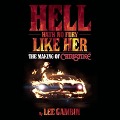Hell Hath No Fury Like Her Lib/E: The Making of Christine - Lee Gambin