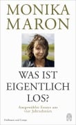 Was ist eigentlich los? - Monika Maron