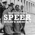 Speer: Hitler's Architect - Martin Kitchen
