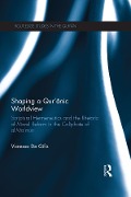 Cover-Bild zum Titel 'Shaping a Qur'anic Worldview' von 'Vanessa De Gifis'